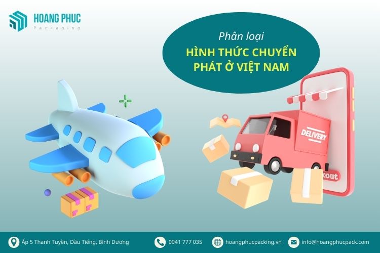 Phân loại hình thức chuyển phát phổ biến ở Việt Nam