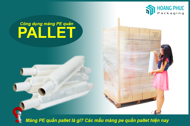 Màng Pe quấn Pallet