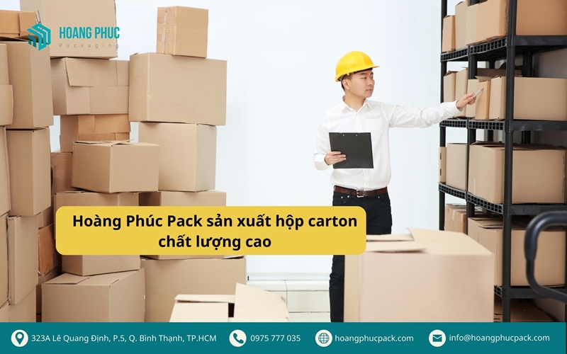 Hoàng Phúc Pack sản xuất hộp carton chất lượng cao