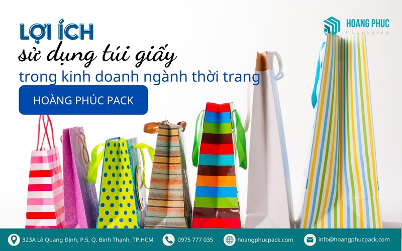 Lợi ích của việc sử dụng túi giấy trong kinh doanh ngành thời trang