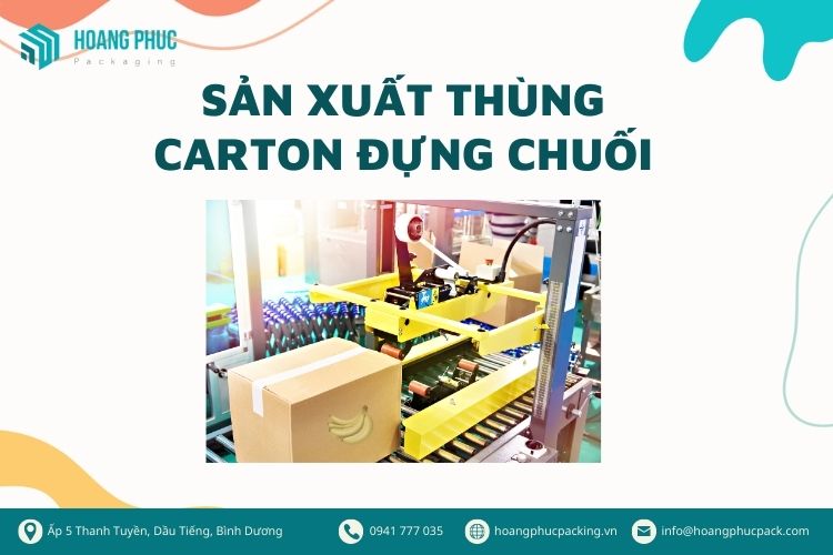 Sản xuất thùng carton đựng chuối